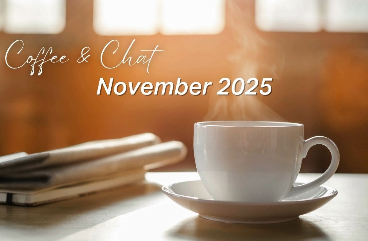 Coffee and Chat – Nov 2025
